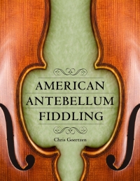 Cover image: American Antebellum Fiddling 9781496827289