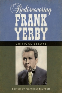 Cover image: Rediscovering Frank Yerby 9781496827821