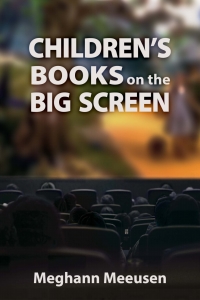 Cover image: Children's Books on the Big Screen 9781496828644