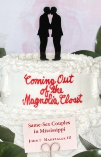 Cover image: Coming Out of the Magnolia Closet 9781496829115