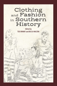 Imagen de portada: Clothing and Fashion in Southern History 9781496829504