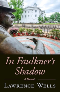 صورة الغلاف: In Faulkner's Shadow 9781496829917