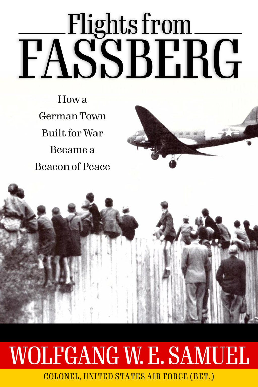 Flights from Fassberg How a German Town Built for War Became a Beacon of Peace