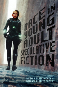 Omslagafbeelding: Race in Young Adult Speculative Fiction 9781496833815