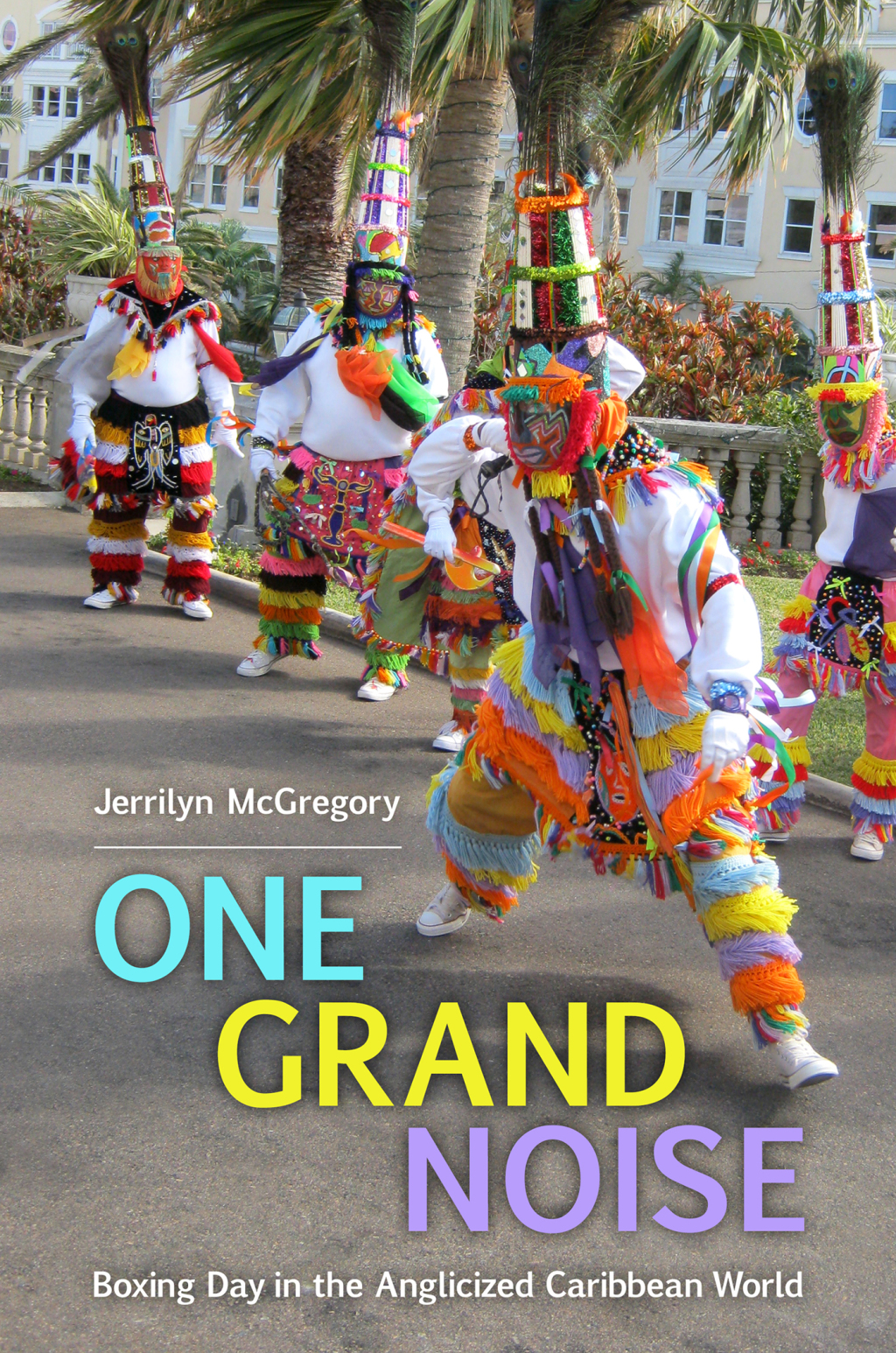 One Grand Noise Boxing Day in the Anglicized Caribbean World