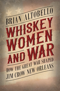 Cover image: Whiskey, Women, and War 9781496846501