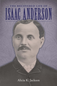 Imagen de portada: The Recovered Life of Isaac Anderson 9781496835130