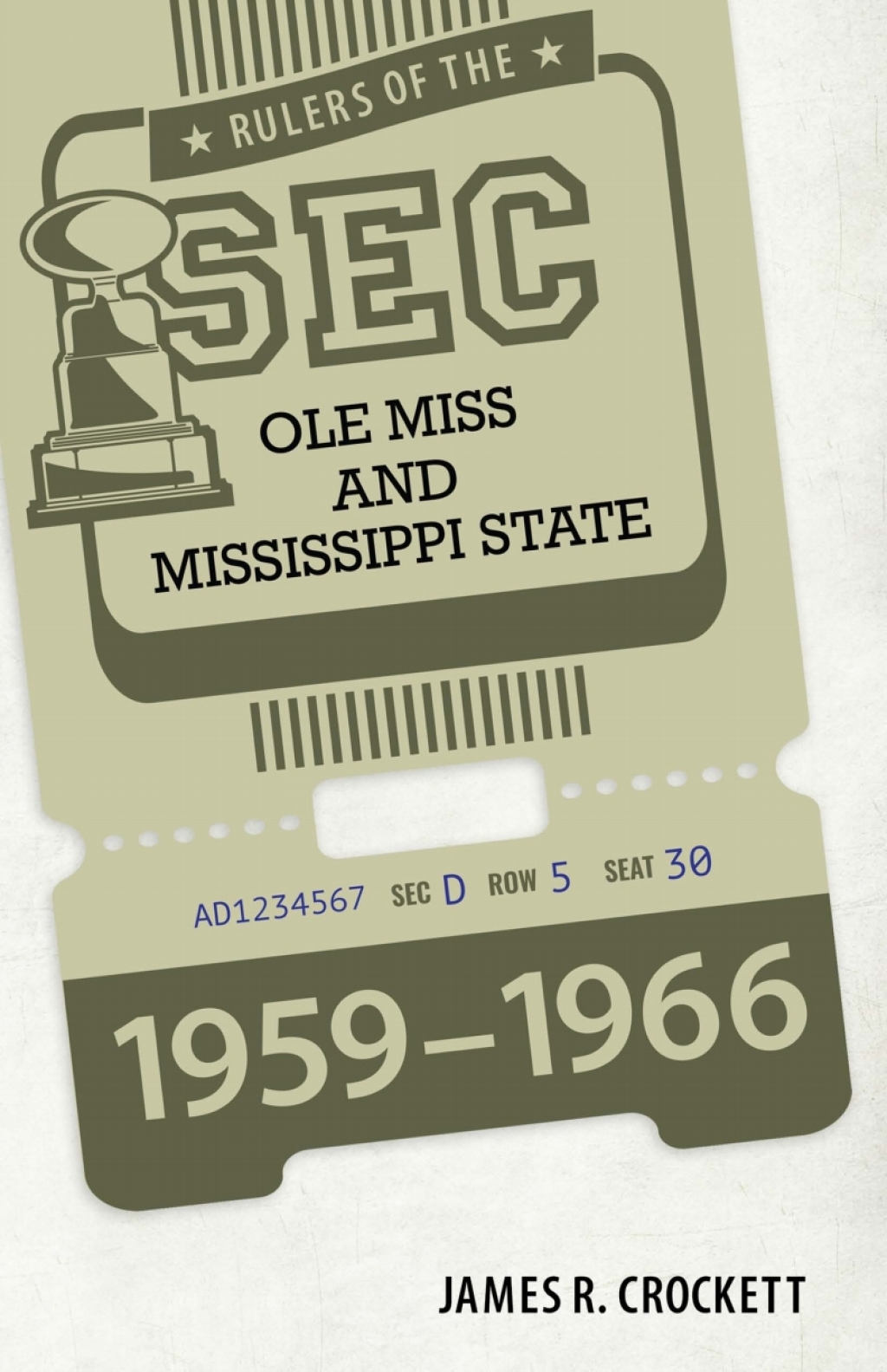 Rulers of the SEC Ole Miss and Mississippi State, 1959-1966