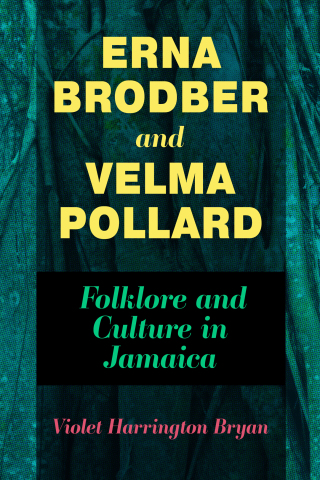 Cover image: Erna Brodber and Velma Pollard 9781496836212
