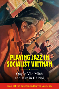 Cover image: Playing Jazz in Socialist Vietnam 9781496836335