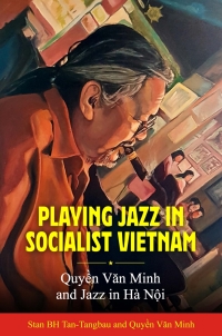 Imagen de portada: Playing Jazz in Socialist Vietnam 9781496836335