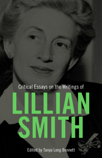 Cover image: Critical Essays on the Writings of Lillian Smith 9781496836847