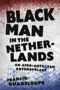 Cover image: Black Man in the Netherlands 9781496837004