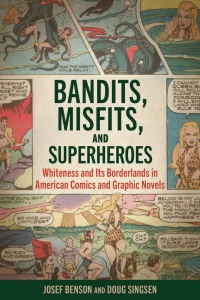 Imagen de portada: Bandits, Misfits, and Superheroes 9781496838346