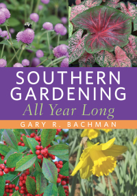 صورة الغلاف: Southern Gardening All Year Long 9781496838513