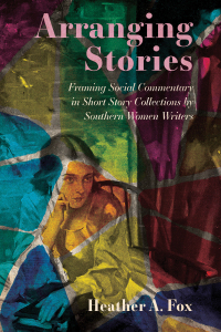 Cover image: Arranging Stories 9781496840509