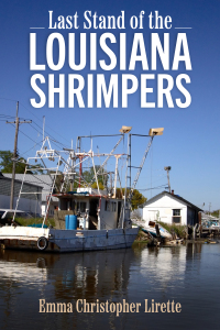 表紙画像: Last Stand of the Louisiana Shrimpers 9781496841452