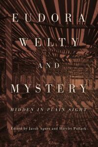 Imagen de portada: Eudora Welty and Mystery 9781496842718