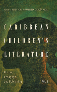 Imagen de portada: Caribbean Children's Literature, Volume 1 9781496844521