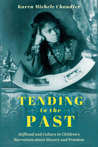 表紙画像: Tending to the Past 9781496845948
