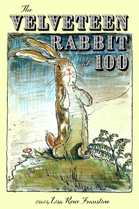 Cover image: The Velveteen Rabbit at 100 9781496845993