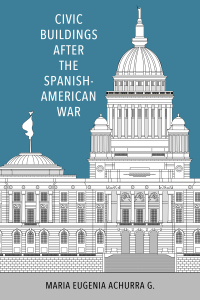 Imagen de portada: Civic Buildings after the Spanish-American War 9781496847584