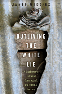 Imagen de portada: Outliving the White Lie 9781496850355