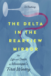 Imagen de portada: The Delta in the Rearview Mirror 9781496849298
