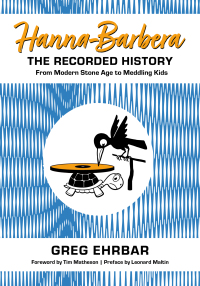 Cover image: Hanna-Barbera, the Recorded History 9781496840981