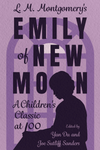 صورة الغلاف: L. M. Montgomery's Emily of New Moon 9781496852502
