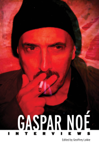 Cover image: Gaspar Noé 9781496854247