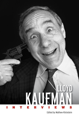 Cover image: Lloyd Kaufman 9781496855206