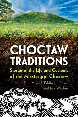 Cover image: Choctaw Traditions 9781496857200