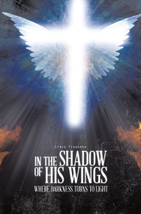 Cover image: IN THE SHADOW OF HIS WINGS 9781496908711