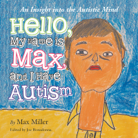 Cover image: Hello, My Name Is Max and I Have Autism 9781496922984