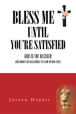 Cover image: Bless Me Until You’Re Satisfied 9781496974969