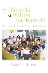 表紙画像: The Novels of Wilton Sankawulo 9781496990808