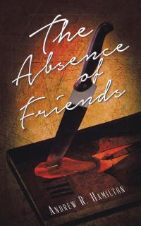 Cover image: The Absence of Friends 9781496991461