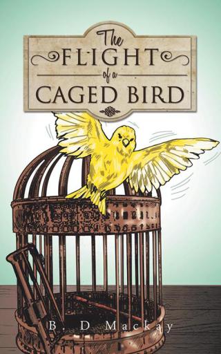 Imagen de portada: The Flight of a Caged Bird 9781496991683