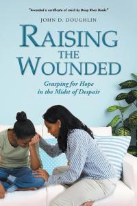 Cover image: Raising the Wounded 9781496992314