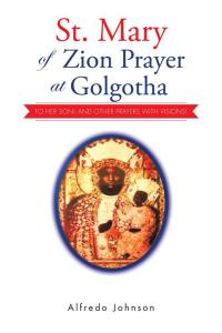 Imagen de portada: St. Mary of Zion Prayer at Golgotha 9781496992659