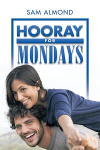 Omslagafbeelding: Hooray for Mondays 9781496993151