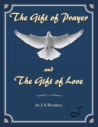 Cover image: The Gift of Prayer and the Gift of Love 9781496993267