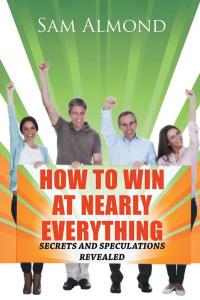 Cover image: How to Win at Nearly Everything