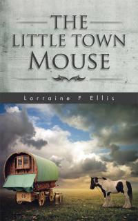 Cover image: The Little Town Mouse 9781496994097