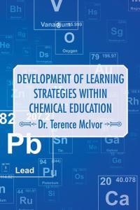 Cover image: Development of Learning Strategies Within Chemical Education 9781496994981