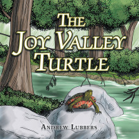 Cover image: The Joy Valley Turtle 9781496995100