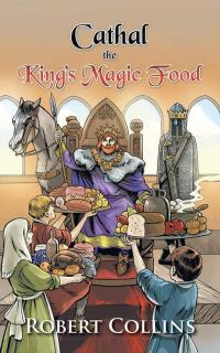 Omslagafbeelding: Cathal the King’S Magic Food 9781496995261