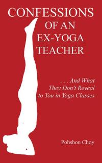 Imagen de portada: Confessions of an Ex-Yoga Teacher 9781496995339