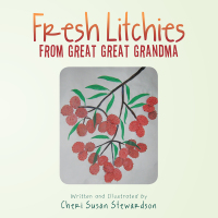 表紙画像: Fresh Litchies from Great Great Grandma 9781496995490